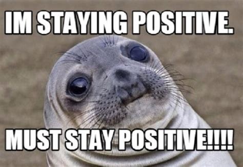 positive memes funny|optimistic memes for work.